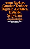 Cover: Digitale Aktanten, Hybride, Schw&auml;rme - Suhrkamp
