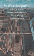 Cover: Stoffwechselpolitik - Suhrkamp