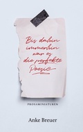 Cover: Bis dahin immerhin war es die perfekte Poesie - Books on Demand