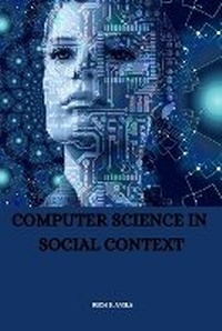Abbildung von: Computer Science in Social Context - Rich S. Avila