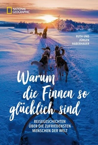 Abbildung von: Warum die Finnen so glücklich sind - National Geographic Deutschland