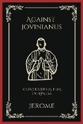 Cover: Against Jovinianus: Contending for Holiness - Grapevine India Publishers Pvt Ltd