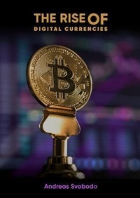 Abbildung von: The Rise Of Digital Currencies - Andreas Svoboda