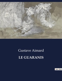 Abbildung von: Le Guaranis - Culturea