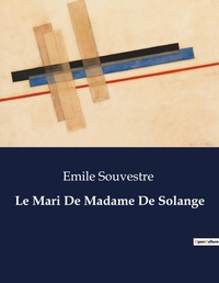 Abbildung von: Le Mari De Madame De Solange - Culturea