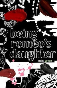 Enlarge image Cover: Being Romeo's Daughter - 88 Palmtrees Publishing