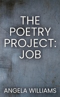 Cover: The Poetry Project: Job - Angela Williams