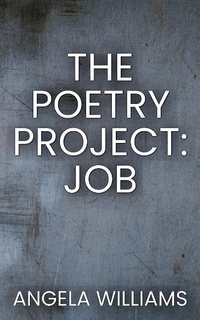 Enlarge image Cover: The Poetry Project: Job - Angela Williams
