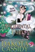 Cover: The Accidental Fairy (The Accidentals, #14) - Dakota Cassidy