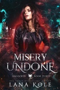 Cover: Misery Undone (Unlocked Series, #3) - Lana Kole