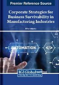 Abbildung von: Corporate Strategies for Business Survivability in Manufacturing Industries - IGI Global