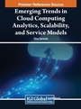 Cover: Emerging Trends in Cloud Computing Analytics, Scalability, and Service Models - IGI Global