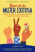 Cover: Gu&iacute;a de la Mujer Exitosa - Publishdrive