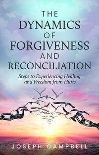 Enlarge image Cover: The Dynamics of Forgiveness and Reconciliation - Trilogy Christian Publishing