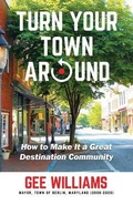 Cover: Turn Your Town Around - Secant Publishing LLC