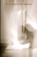 Cover: First Letter of My Alphabet - Neopoiesis Press, LLC