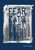 Cover: Rirkrit Tiravanija: Fear Eats the Soul - Glenstone Foundation