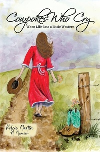 Enlarge image Cover: Cowpokes Who Cry - Cowpokes Who Cry LLC