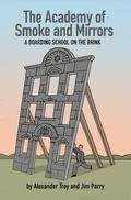 Cover: The Academy of Smoke and Mirrors - Lion of Judah Press