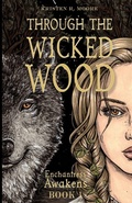 Cover: Through the Wicked Wood - Hollow Valley Press