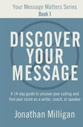 Cover: Discover Your Message - Jonathan Milligan