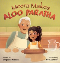 Enlarge image Cover: Meera Makes Aloo Paratha - Sangeetha Narayan