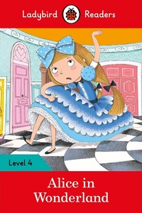 Abbildung von: Ladybird Readers Level 4 - Alice in Wonderland (ELT Graded Reader) - Ladybird