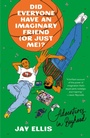 Cover: Did Everyone Have an Imaginary Friend (or Just Me)? - One World