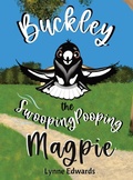 Cover: Buckley the Swooping Pooping Magpie - Lynne Edwards