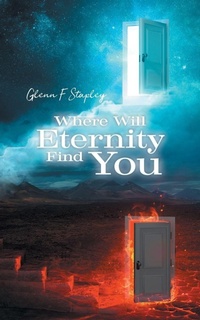 Abbildung von: Where Will Eternity Find You - FriesenPress