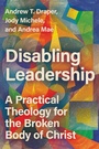 Cover: Disabling Leadership - IVP Academic