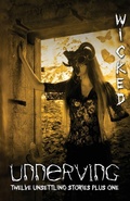 Cover: Unnerving Wicked - Blue Forge Press