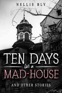 Abbildung von: Ten Days in a Mad-House - Cedar Lake Classics