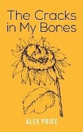 Cover: The Cracks in My Bones - Austin Macauley Publishers LLC
