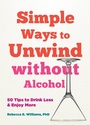 Cover: Simple Ways to Unwind without Alcohol - New Harbinger Publications