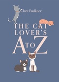 Cover: The Cat Lover's A to Z - QUADRILLE PUBLISHING