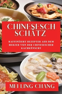 Abbildung von: Chinesesch Schaetz - Mei Ling Chang