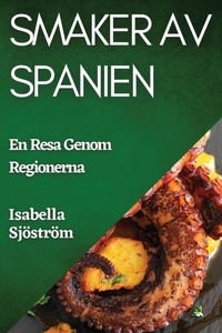 Abbildung von: Smaker av Spanien - Isabella Sjostrom