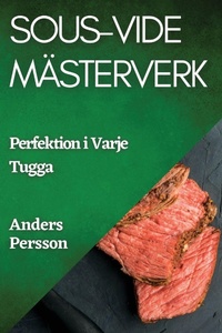 Enlarge image Cover: Sous-Vide Maesterverk - Anders Persson
