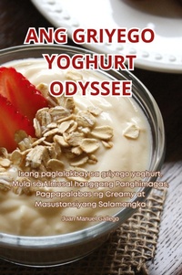 Abbildung von: Ang Griyego Yoghurt Odyssee - Juan Manuel Gallego