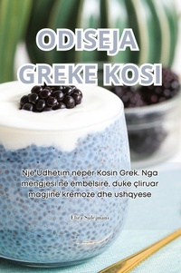 Abbildung von: Odiseja Greke Kosi - Elira Sulejmani
