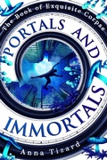 Cover: Portals and Immortals (The Book of Exquisite Corpse, #3) - Deeply Weird Press