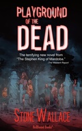 Cover: Playground of the Dead - HellBound Books Publishing LLC