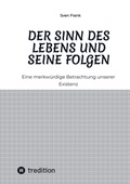 Cover: Der Sinn des Lebens und seine Folgen - tredition