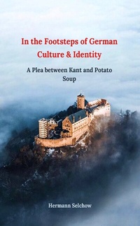 Abbildung von: In the Footsteps of German Culture & Identity - tredition