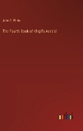 Cover: The Fourth Book of Virgil's Aeneid - Outlook Verlag