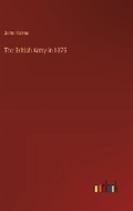 Cover: The British Army in 1875 - Outlook Verlag