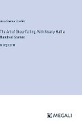Cover: The Art of Story-Telling; With Nearly Half a Hundred Stories - Megali Verlag
