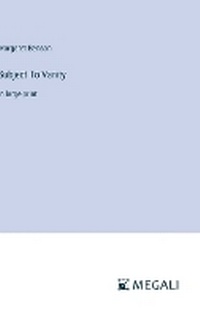 Enlarge image Cover: Subject To Vanity - Megali Verlag