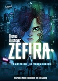 Cover: Zefira. Es h&auml;tte sie nie geben d&uuml;rfen - Arena Verlag eBooks